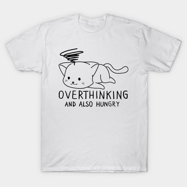 funny cat, Overthinking And Also Hungry T-Shirt by eyoubree